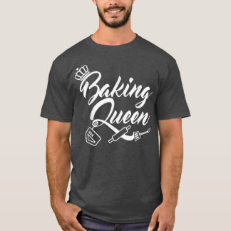 Camiseta Presente Para Baker Baking Gift Baking Queen