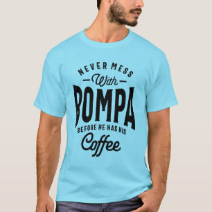 Camiseta Presente para Bompa Nunca Mess com Bompa Antes do