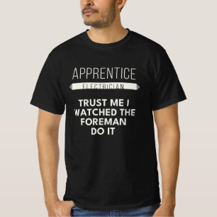 Camiseta Presente para Eletricista Aprendiz - Confie em Mim