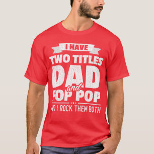 Camiseta Presente para o Pai e Vô com I Havewoitles