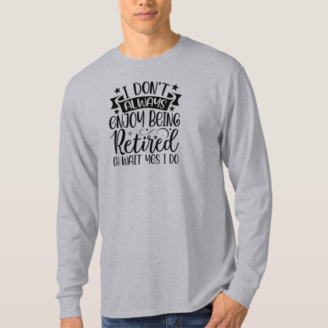 Camiseta Presente Perfeito! Divertido Aposentado  (Frente)