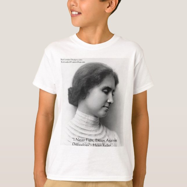Camiseta Presentes com Citação de Sabedoria sobre Helen Kel (Frente)