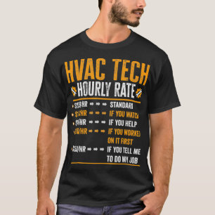 Camiseta Presentes da Hvac Tech - Taxa Horária Funny Hvac 