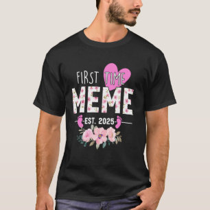 Camiseta Presentes Da Primeira Vez Do Meme Est 2025 Promovi