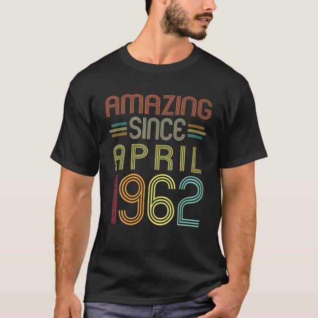 Camiseta Presentes De 60 Anos Incríveis Desde Abril De 1962 (Frente)