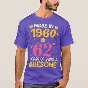 Camiseta Presentes De 62 Anos Mulheres De 62 Anos Meninas D