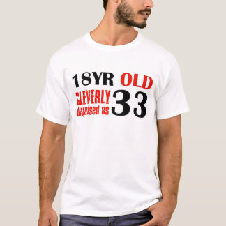 Camiseta Presentes de aniversário cómicos das pessoas de 33