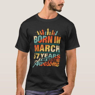 Camiseta Presentes de Aniversário de 57 Anos de Março de 19