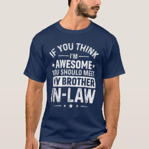 Camiseta Presentes de Apreciação para Cunhado dos Sogros