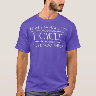 Camiseta Presentes de ciclismo para ciclistas... eu sei coi