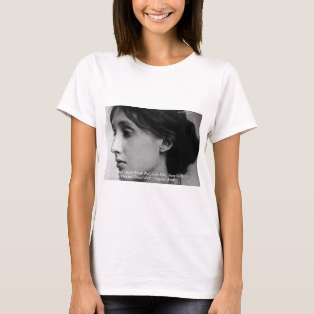 Camiseta Presentes de Citação de Virginia Woolf Jantar/Amar (Frente)