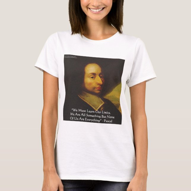 Camiseta Presentes de Citações de Sabedoria de Pascal "Apre (Frente)
