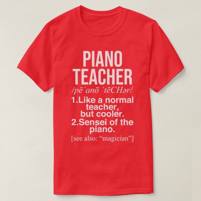 Camiseta Presentes de definição de professor de piano (Frente do Design)
