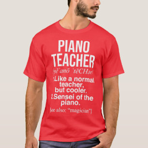 Camiseta Presentes de definição de professor de piano