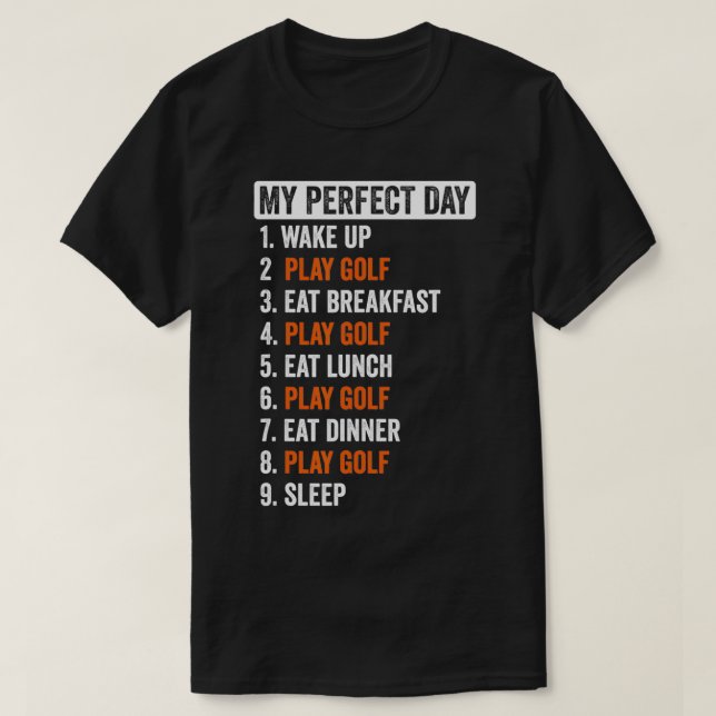 Camiseta Presentes De Golfe No Dia Perfeito Para Mulheres D (Frente do Design)