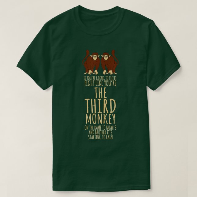 Camiseta Presentes De Macaco Lutam Como O Terceiro Macaco - (Frente do Design)