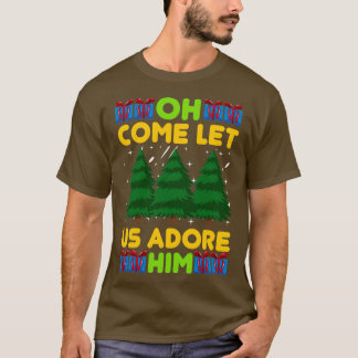 Camiseta presentes de natal engraçados Oh Venha Vamos Adorá