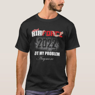 Camiseta Presentes De Reforma Da Força Aérea Aposentados