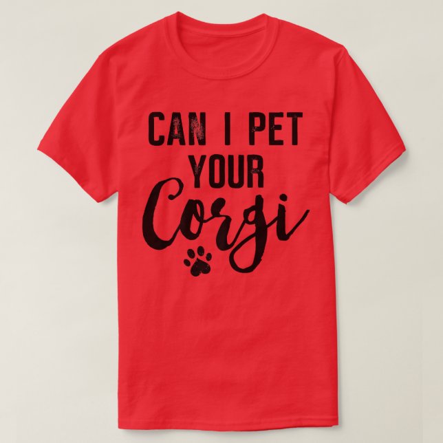Camiseta Presentes De Sobrinho De Cão Posso Pet Your Corgi- (Frente do Design)
