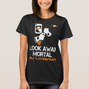 Camiseta Presentes de Soldador Olhe para longe Mortal Estou