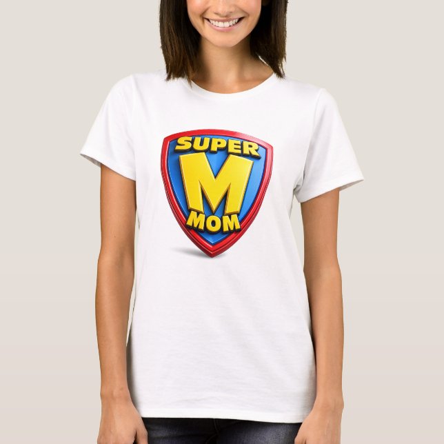 Camiseta Presentes de Super Mãe para Super Mães (Frente)