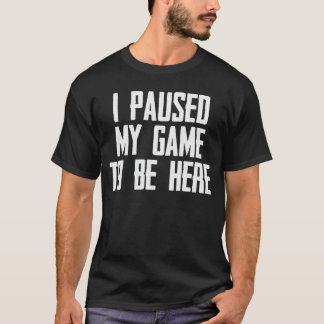 Camiseta Presentes de Video Games que Pausar Meu Jogo para