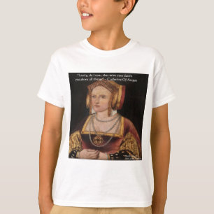 Camiseta Presentes e Cartões com Citação de Catarina de Ara