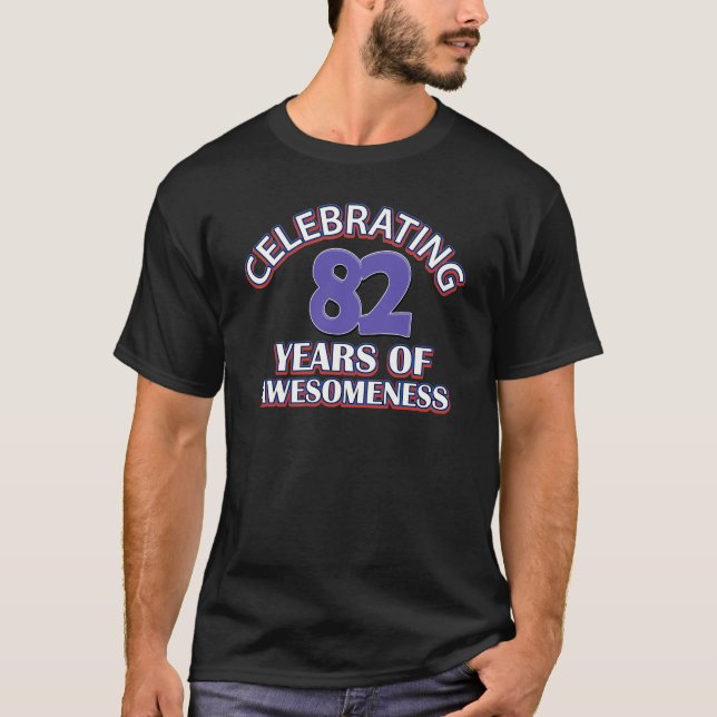 Camiseta Presentes impressionantes das pessoas de 82 anos (Frente)