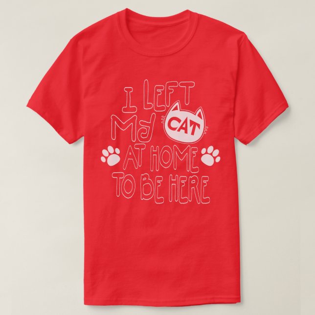 Camiseta Presentes para Amantes de Gatos Sarcásticos (Frente do Design)