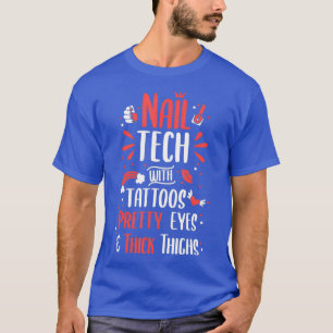 Camiseta Presentes técnicos de unhas para fãs de tatuagem