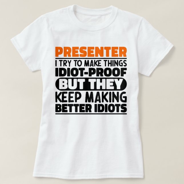 Camiseta Presentor, Tento Fazer Coisas Engraçadas (Frente do Design)