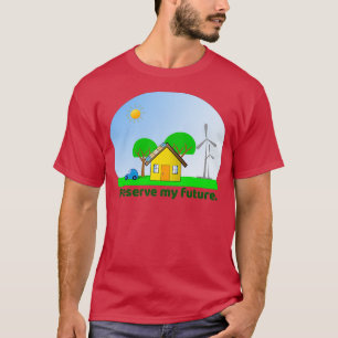 Camiseta Preservar meu futuro planeta de energia limpa