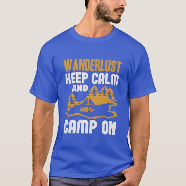 Camiseta Preservativo de viagem mantenha a calma e acampe e (Frente)
