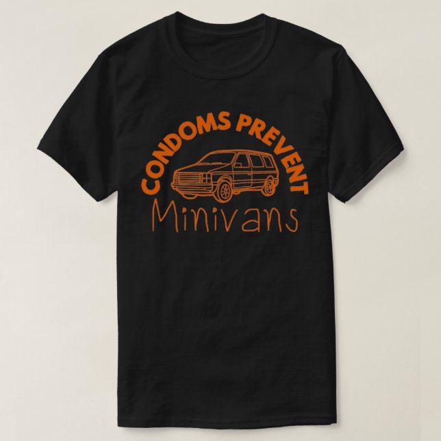 Camiseta Preservativos Evitam Minivans Mulheres Sarcásticas (Frente do Design)