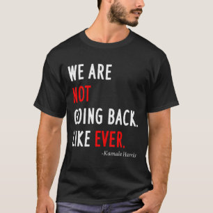 Camiseta Presidente 2024 Não Voltaremos Como Sempre
