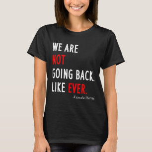 Camiseta Presidente 2024 Não Voltaremos Como Sempre