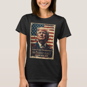 Camiseta Presidente da Democracia Americana Eleita Da Inaug