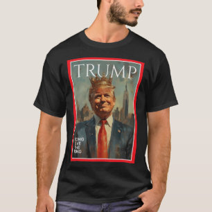 Camiseta Presidente Donald Trump Viva o Rei