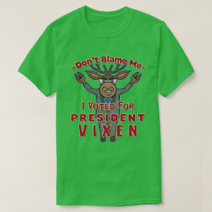Camiseta Presidente engraçado Vixen Político da rena do