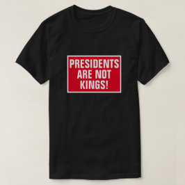 Camiseta Presidentes Não São Reis