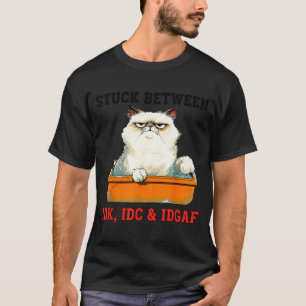 Camiseta Preso Entre Idk Idc Idgaf Amante de Gatos Engraçad