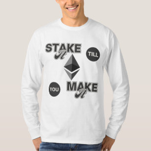 Camiseta Pressioná-Lo Até Tornar O Ethéum Crypto Hustle™
