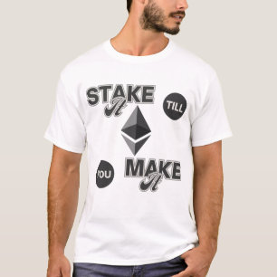 Camiseta Pressioná-Lo Até Tornar O Ethéum Crypto Hustle™