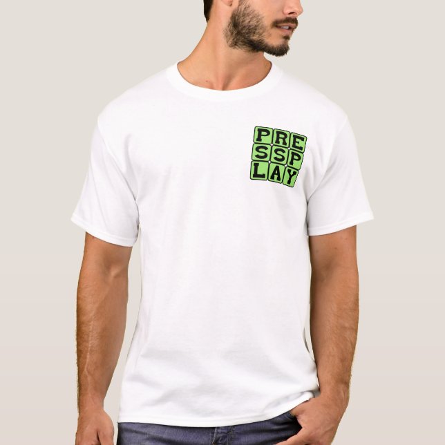 Camiseta Pressione Play, Inicie o Show (Frente)