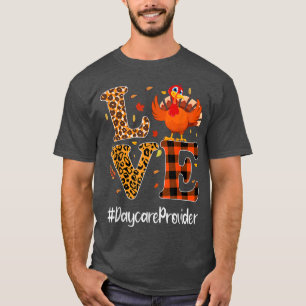 Camiseta Prestador de cuidados de dia Ama Ação de Graças Le