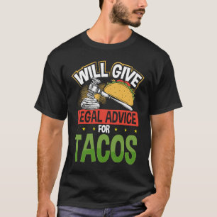 Camiseta Prestará Aconselhamento Jurídico Ao Advogado Tacos