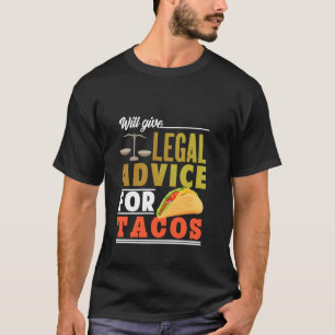 Camiseta Prestará Aconselhamento Jurídico Aos Tacos