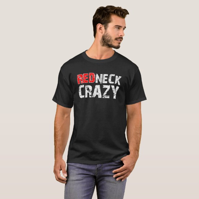 Camiseta preta engraçada Redneck Crazy (Frente Completa)