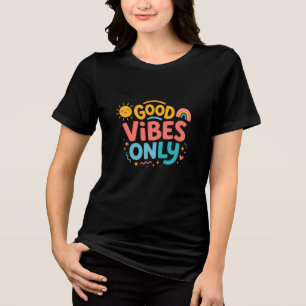 Camiseta preta feminina 'Boas vibrações apenas'