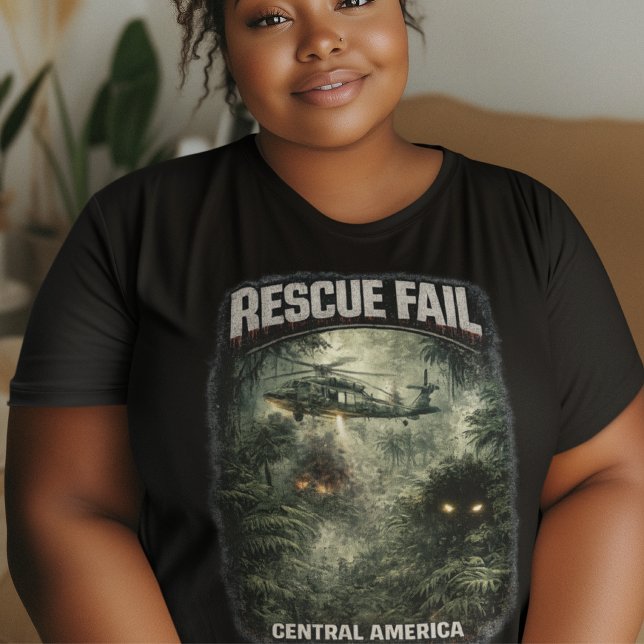 Camiseta preta feminina plus size Rescue Fail (There’s something out there waiting for us… and it ain’t no man.)